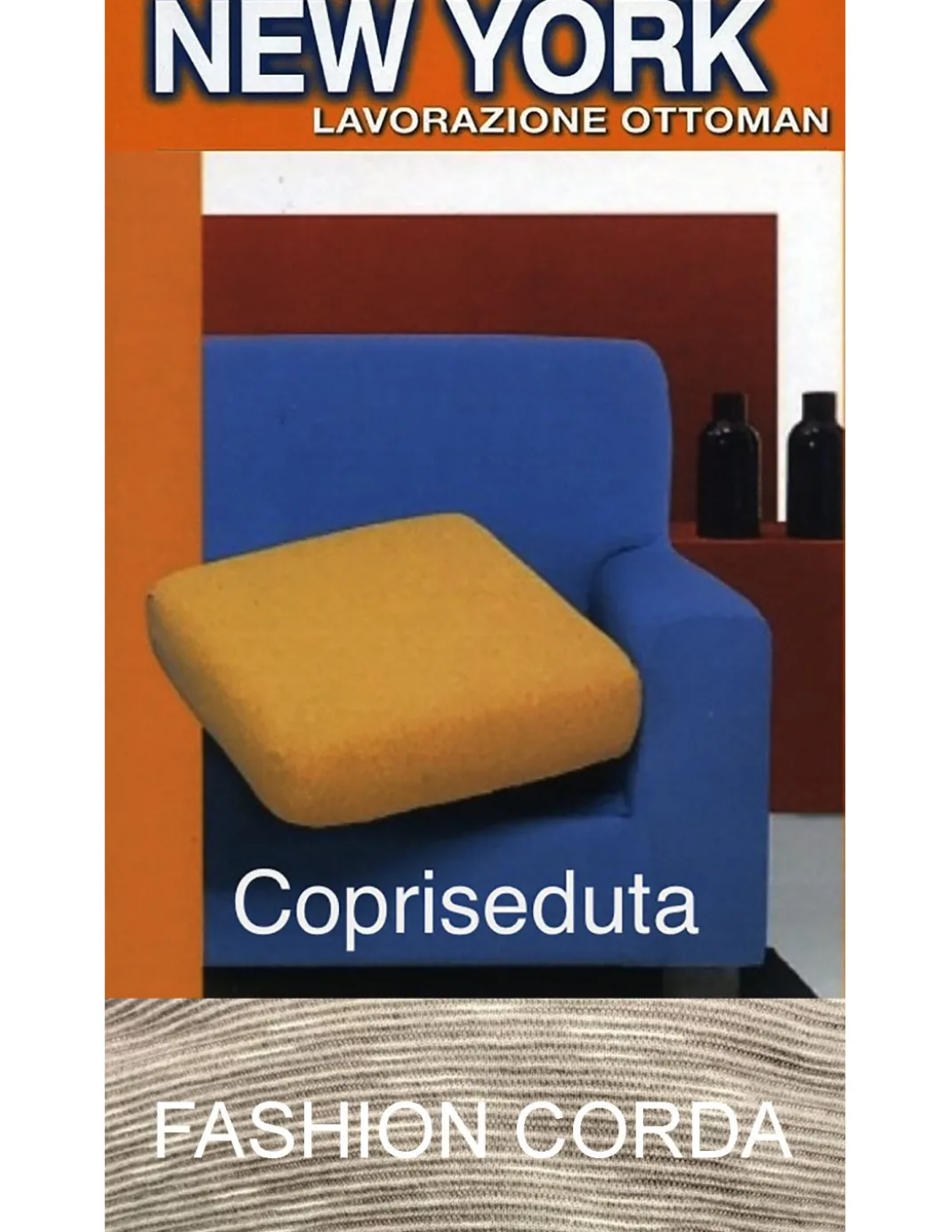 Copriseduta Divano New York Fashion Corda - Tessuto Elasticizzato a Costine Antipilling - Made in Italy