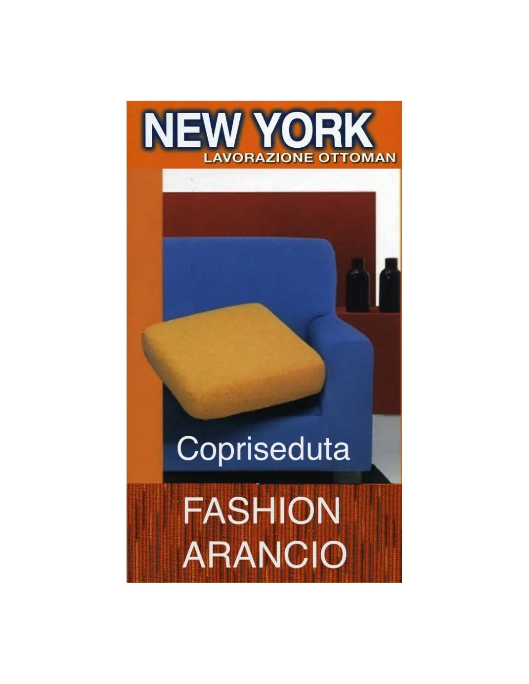 Copriseduta Divano New York Fashion Arancio - Tessuto Elasticizzato a Costine Antipilling - Made in Italy