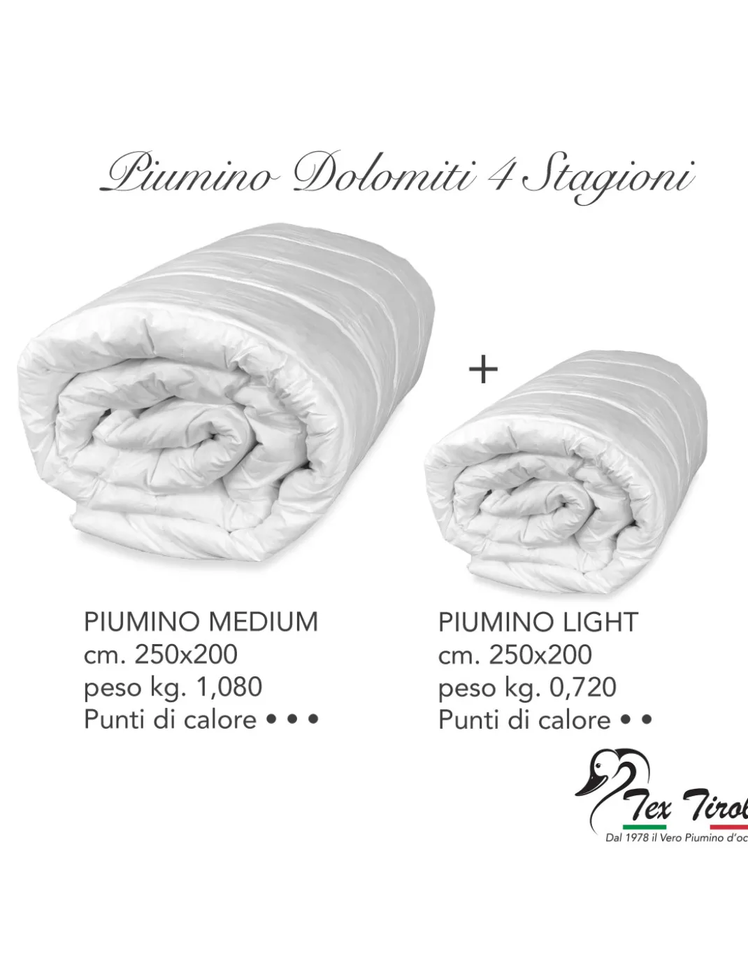 PIUMINO OCA TEX TIROL © DOLOMITI 4 Stagioni 50% PIUMINO OCA / 50% PIUMA OCA matrimoniale Cm. 250X200