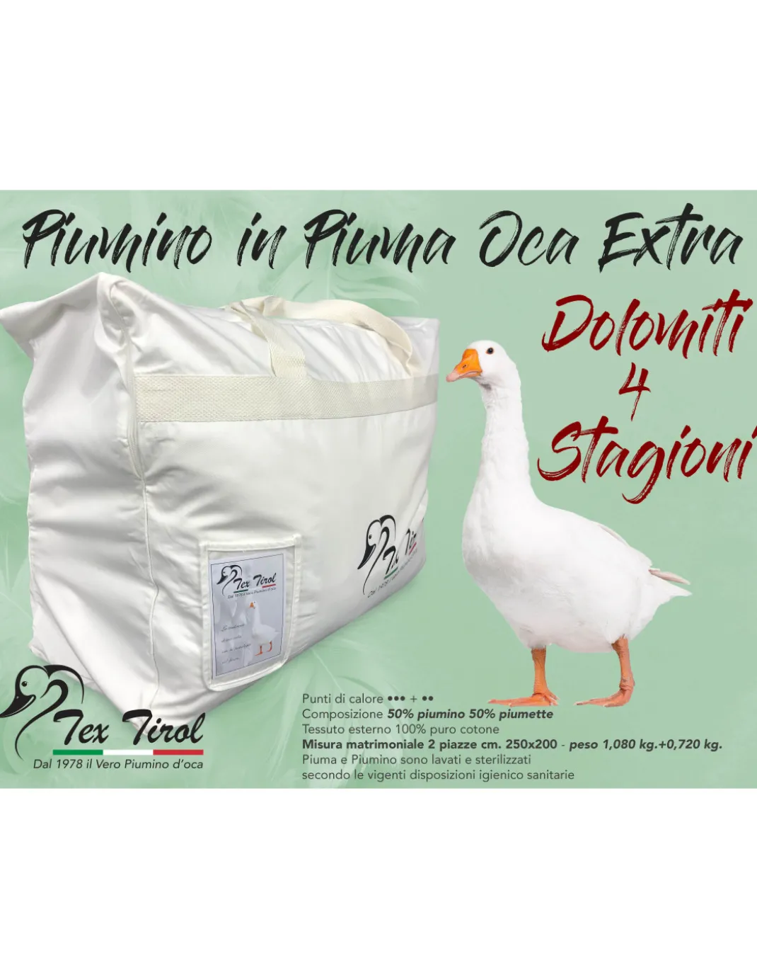 PIUMINO OCA TEX TIROL © DOLOMITI 4 Stagioni 50% PIUMINO OCA / 50% PIUMA OCA matrimoniale Cm. 250X200