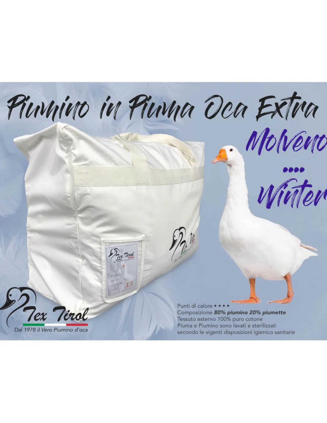 PIUMINO OCA TEX TIROL © MOLVENO WINTER 80% PIUMINO OCA / 20% PIUMA OCA